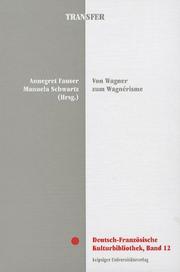 Cover of: Von Wagner zum Wagnérisme: Musik, Literatur, Kunst, Politik