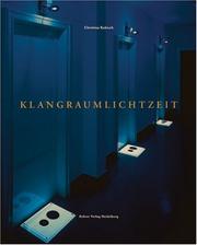 Klang Raum Licht Zeit by Christina Kubisch, Antje Von Graevenitz, Hans Gercke