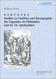 Cover of: Virtutes: Studien zu Funktion und Ikonographie der Tugenden im Mittelalter und im 16. Jahrhundert