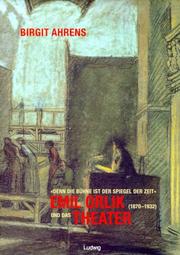 Cover of: Emil Orlik (1870-1932) und das Theater: "denn die Bühne ist der Spiegel der Zeit"