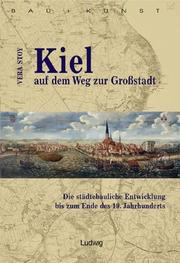 Cover of: Kiel auf dem Weg zur Grossstadt by Vera Stoy