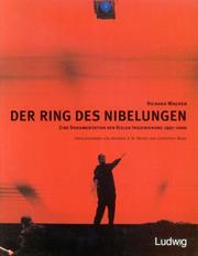 Cover of: Richard Wagner, Der Ring des Nibelungen: eine Dokumentation der Kieler Inszenierung 1997-2000