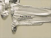 Pia Fries by Pia Fries