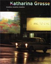 Cover of: Katharina Grosse: Location, Location, Location