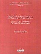 Cover of: Die Haftung für Fehlverhalten von Richtern und Staatsanwälten im deutschen, englischen und französischen Recht by Anna Ohlenburg