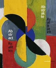 Cover of: Abstrakte Realitäten: Bilder und Skulpturen in der Sammlung Würth = Abstract realities : pictures and sculptures in the Würth Collection