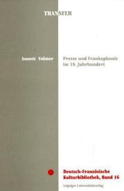 Cover of: Presse und Frankophonie im 18. Jahrhundert: Studien zur französischsprachigen Presse in Thüringen, Kursachsen und Russland