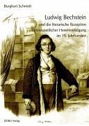 Cover of: Ludwig Bechstein und die literarische Rezeption frühneuzeitlicher Hexenverfolgung im 19. Jahrhundert by Schmidt, Burghart.