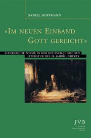 Cover of: Im neuen Einband Gott gereicht by Daniel Hoffmann