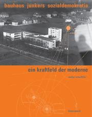 Cover of: Bauhaus, Junkers, Sozialdemokratie by Walter Scheiffele
