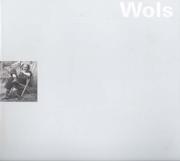 Cover of: Wols: "das Mass der Handfläche ist heilig" : Wols--Aquarelle, Zeichnungen und Druckgraphik, 1936-1949 : eine Ausstellung anlässlich des 50. Todestages des Künstlers : die Sammlung Karin und Uwe Hollweg, Bremen, Kunsthalle Bremen, 2001
