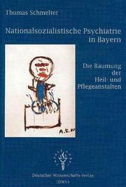 Cover of: Nationalsozialistische Psychiatrie in Bayern by Thomas Schmelter