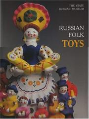 Cover of: Russian Folk Toys: In the Collection of the Russian Museum