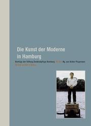 Cover of: Die Kunst der Moderne in Hamburg