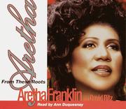 Cover of: Aretha: From These Roots