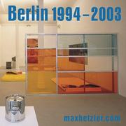 Cover of: Berlin 1994-2003: Galerie Max Hetzler