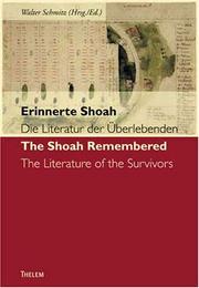 Cover of: Erinnerte Shoah: die Literatur der Überlebenden = The Shoah remembered : literature of the survivors