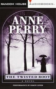 Cover of: The Twisted Root (William Monk Novels) | Anne Perry