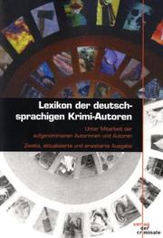 Cover of: Lexikon der deutschsprachigen Krimi-Autoren by unter Mitarbeit der aufgenommenen Autorinnen und Autoren ; [Redaktion, Angelika Jockers ; Mitarbeit, Reinhard Jahn].