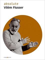 Absolute Vilém Flusser by Nils Röller