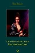 Cover of: J.W. Goethe und Anna Amalia: eine verbotene Liebe