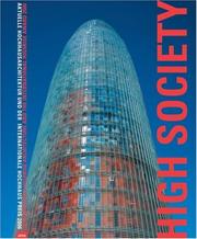 Cover of: High Society: Contemporary Highrise Architecture and the International Higrise Award
