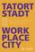 Cover of: Work Place City