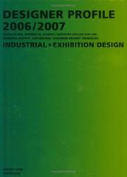 Cover of: Designer Profile 2006/2007: Industrial + Exhibition Design : Deutschland, Österreich, Schweiz / Gestalter stellen sich vor / Germany, Austria, Switzerland / Designers present themselves