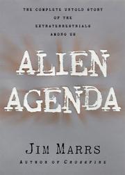 Cover of: Alien agenda: investigating the extraterrestrial presence among us