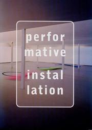 Cover of: Performative installation