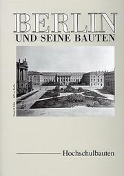 Cover of: Berlin und seine Bauten. by Architekten- und Ingenieur-Verein zu Berlin.
