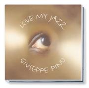 Cover of: Love My Jazz by Giuseppe Pino