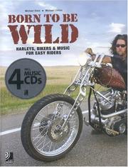 Cover of: Born To Be Wild: Harley Cycles & Rock Classics