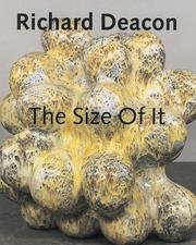 Cover of: Richard Deacon: The Size Of It