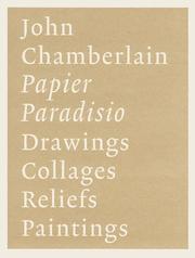 Cover of: John Chamerlain: Papier Paradisio