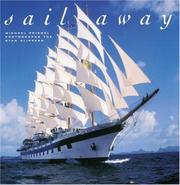 Cover of: Sail Away: Michael Friedel Photographs The Star Clippers