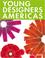 Cover of: Young Designers Americas (Design Books)