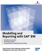 Cover of: Modelling and Reporting with SAP BW