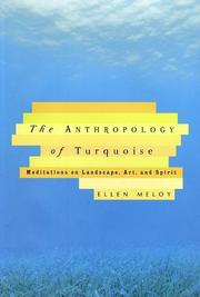 Cover of: The anthropology of turquoise | Ellen Meloy