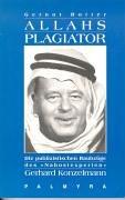 Cover of: Allahs Plagiator: die publizistischen Raubzüge des "Nahostexperten" Gerhard Konzelmann