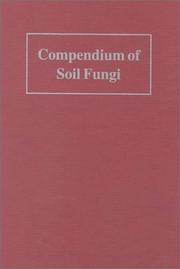 Compendium of soil fungi by K. H. Domsch, W. Gams, Traute-Heidi Anderson