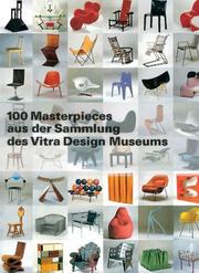 100 Masterpieces aus der Sammlung des Vitra Design Museums by Vitra Design Museum.
