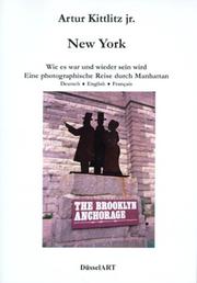 Cover of: New York: wie es war und wieder sein wird : eine photographische Reise durch Manhattan