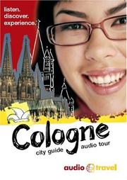 Cover of: Cologne: City Guide & Audio Tour Audio CD (includes mp3 files and 32 page booklet)