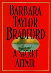 A secret affair by Barbara Taylor Bradford