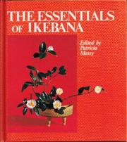 Essentials of Ikebana by Patricia Massy, P. Massy