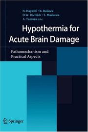 Cover of: Hypothermia for Acute Brain Damage: Pathomechanism and Practical Aspects