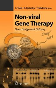 Cover of: Non-viral Gene Therapy: Gene Design and Delivery