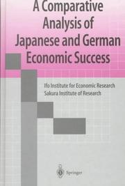Cover of: A comparative analysis of Japanese and German economic success | 