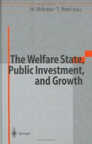 Cover of: The Welfare State, Public Investment, and Growth: Selected Papers from the 53rd Congress of the International Institute of Public Finance